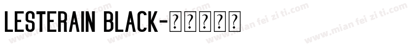 Lesterain Black字体转换